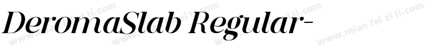 DeromaSlab Regular字体转换